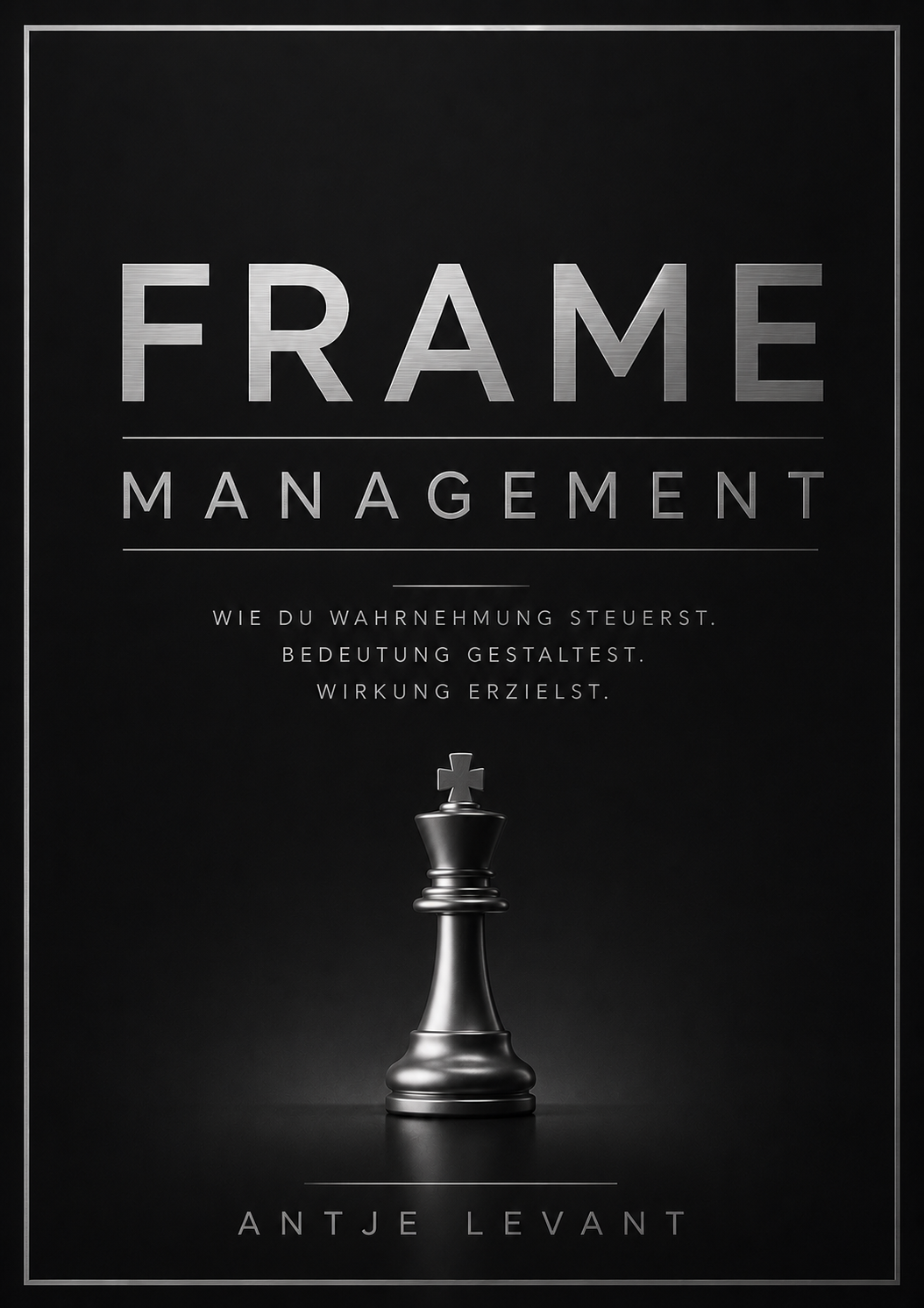 Frame Management – Das Buch von Antje Levant